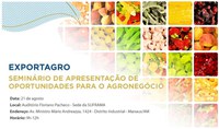 Apex-Brasil promove seminário na Suframa voltado ao agronegócio 