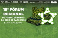 19º Fórum Regional de Fortalecimento da Rede de Parcerias – Etapa AM será nesta quarta, 24, com a participação da Suframa