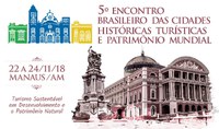 Manaus sedia Encontro das Cidades Históricas, Turísticas e Patrimônio Mundial