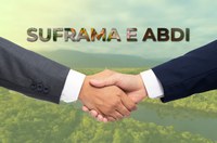 Suframa e ABDI firmam Acordo de Cooperação Técnica para impulsionar a bioindústria na Zona Franca de Manaus