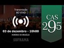 295ª Reunião Ordinária do Conselho de Administração da Suframa (CAS)