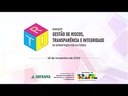 Workshop 'Gestão de Riscos, Transparência e Integridade na Administração Pública Federal' - MANHÃ