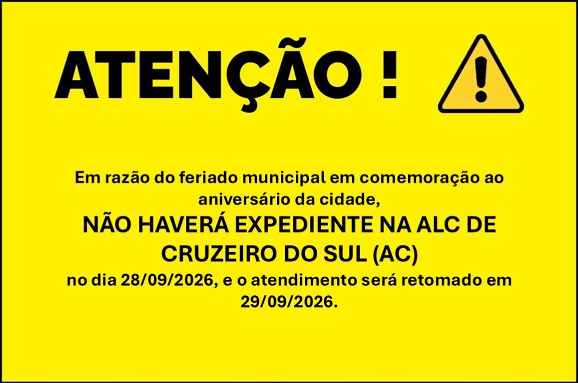 Banner com aviso de letras pretas sobre um fundo amarelo, informando sobre o aniversário da ALC de Cruzeiro do Sul, no Acre, e que, por conta disso, não haverá expediente na cidade no dia 28/09/2026