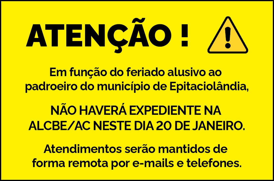Banner de aviso com letras pretas sobre um fundo amarelo, informando que não haverá expediente na unidade da Suframa em Brasileia/Epitaciolândia no dia 20 de janeiro de 2026