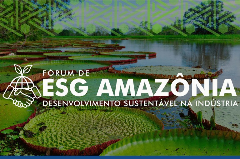 Suframa realiza Fórum de ESG Amazônia