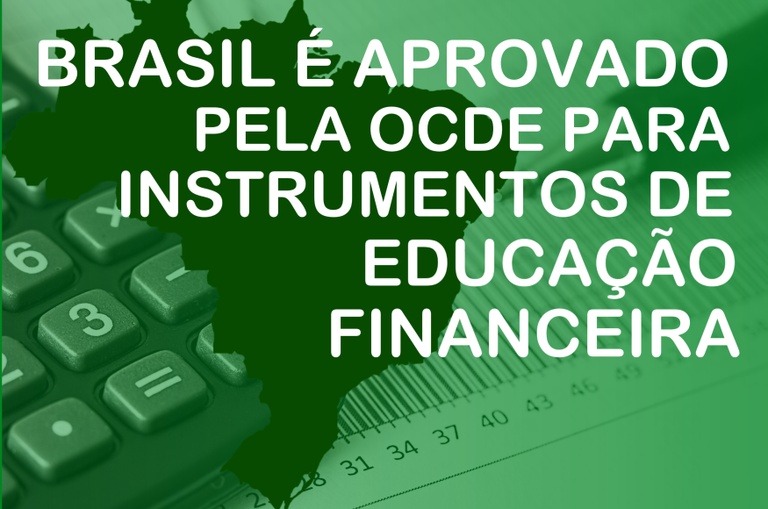 Brasil é aprovado pela OCDE para instrumentos de Educação Financeira