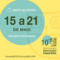 10ª Semana Nacional de Educação Financeira - maio de 2023
