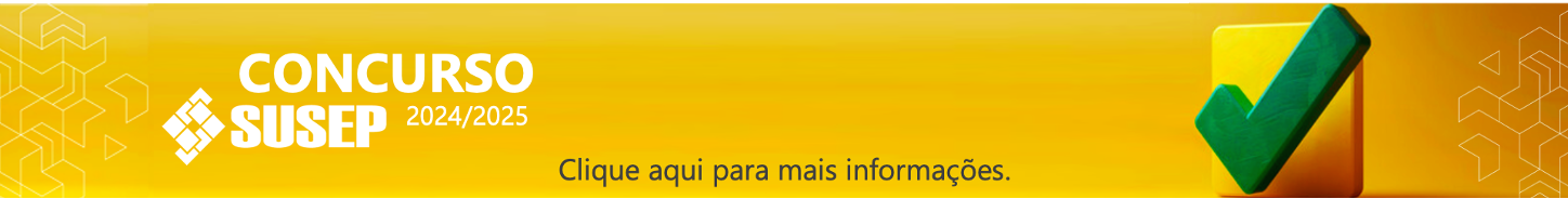 Clique na imagem para saber mais informações sobre o concurso da Susep 2024/2025