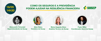 Susep realiza webinar sobre “Como os seguros e a previdência podem ajudar na resiliência financeira”