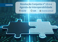 Susep promove evento virtual sobre a Resolução Conjunta nº 12 e a Agenda da Interoperabilidade