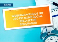 Confira como foi a participação da Susep no webinar sobre o uso do nome social no setor de seguros
