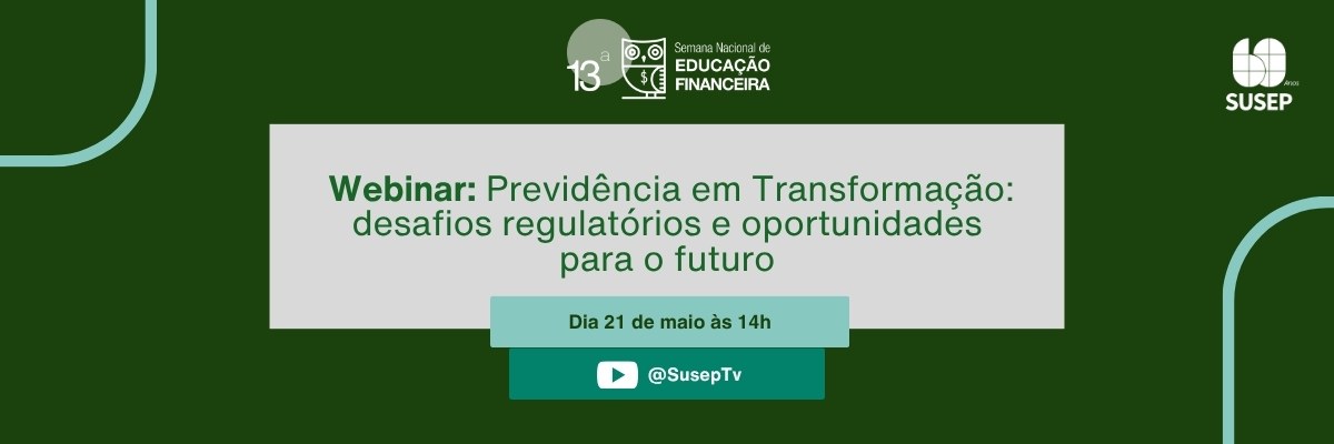 Webinar da Susep sobre previdência complementar aberta já está disponível no YouTube