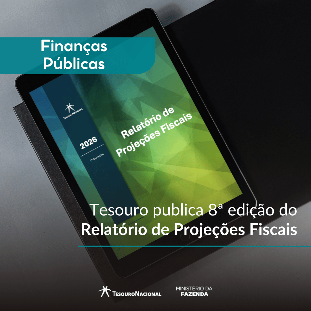 Tesouro publica nova edição do relatório de projeções fiscais