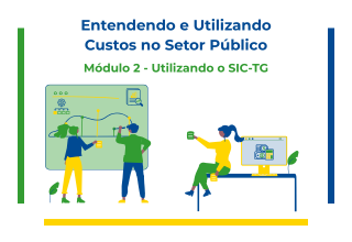 Entendendo e Utilizando Custos no Setor Público - Módulo 2