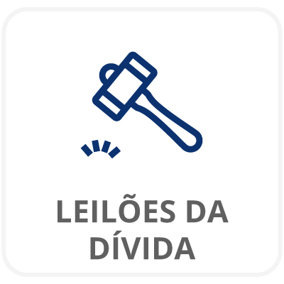 Ícone de malhete batendo em algum objeto. Texto: Leilões da Dívida.