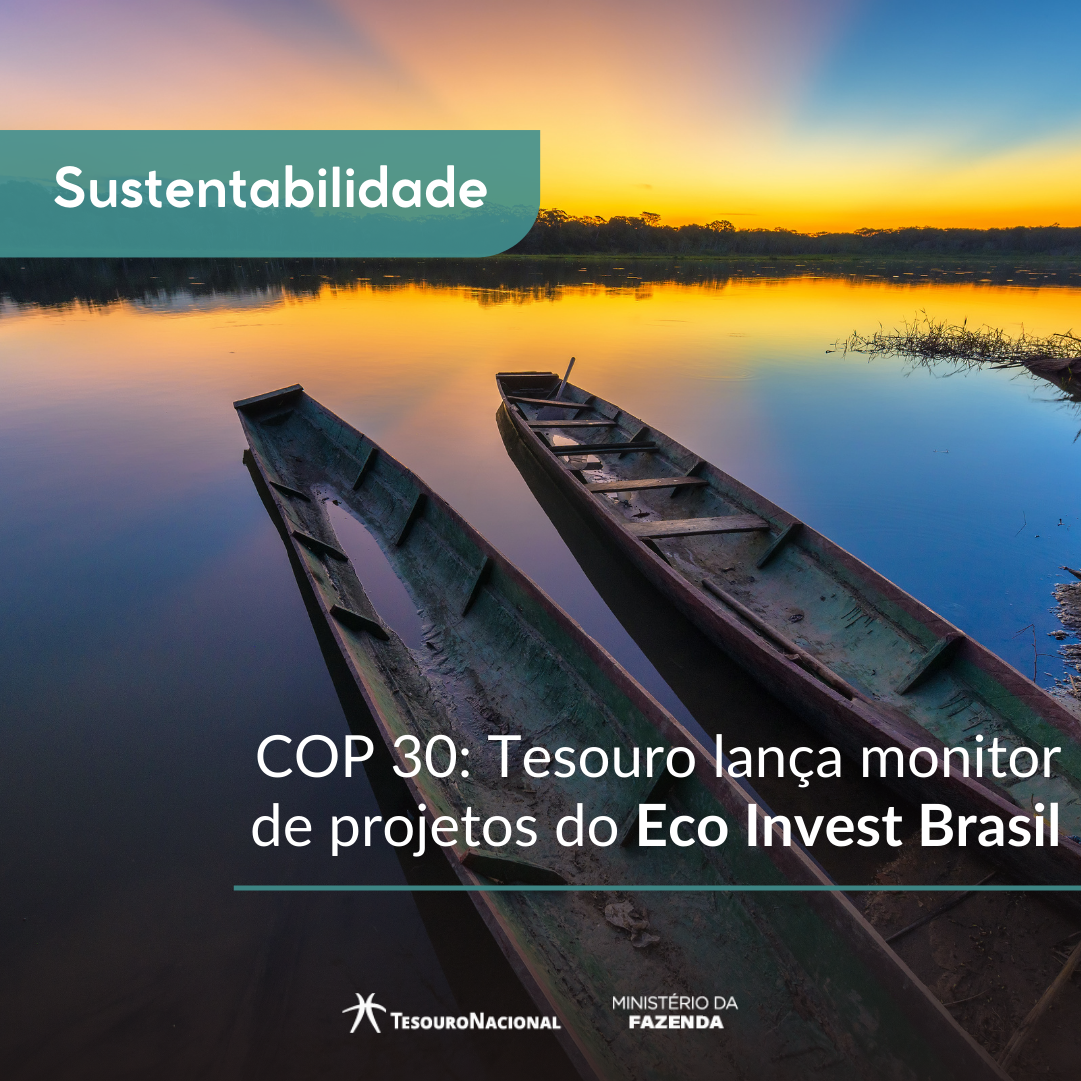 Tesouro lança monitor de projetos do Eco Invest Brasil