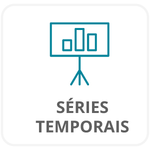 Ícone de quadro azul sustentado por tripé, com gráfico de 3 barras. Texto: Séries Temporais