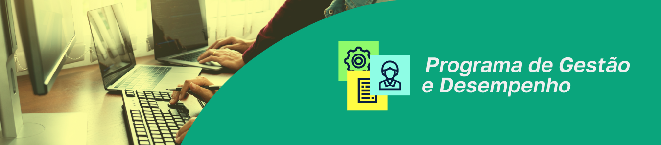 Programa de Gestão e Desempenho