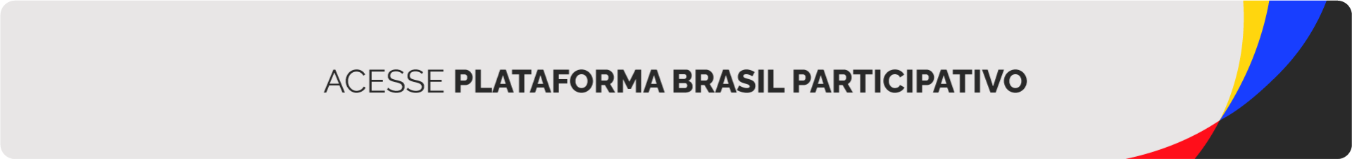 Acesse a plataforma Brasil Participativo