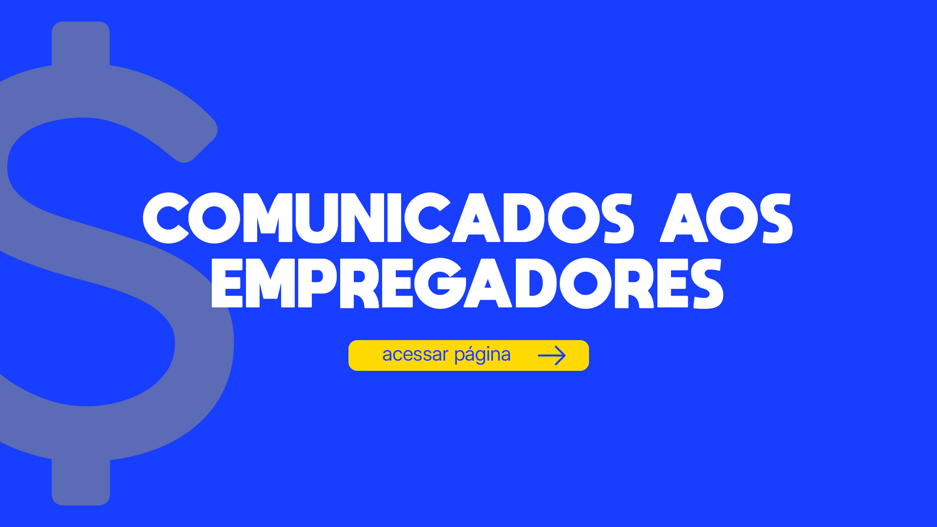 Clique para acessar comunicados para os empregadores