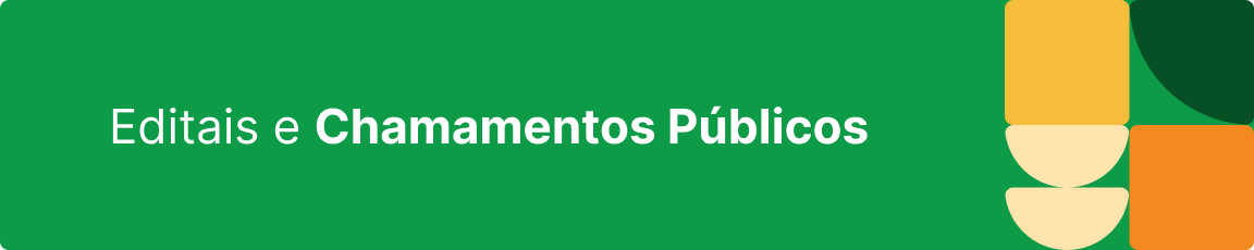 Editais e Chamamentos Públicos