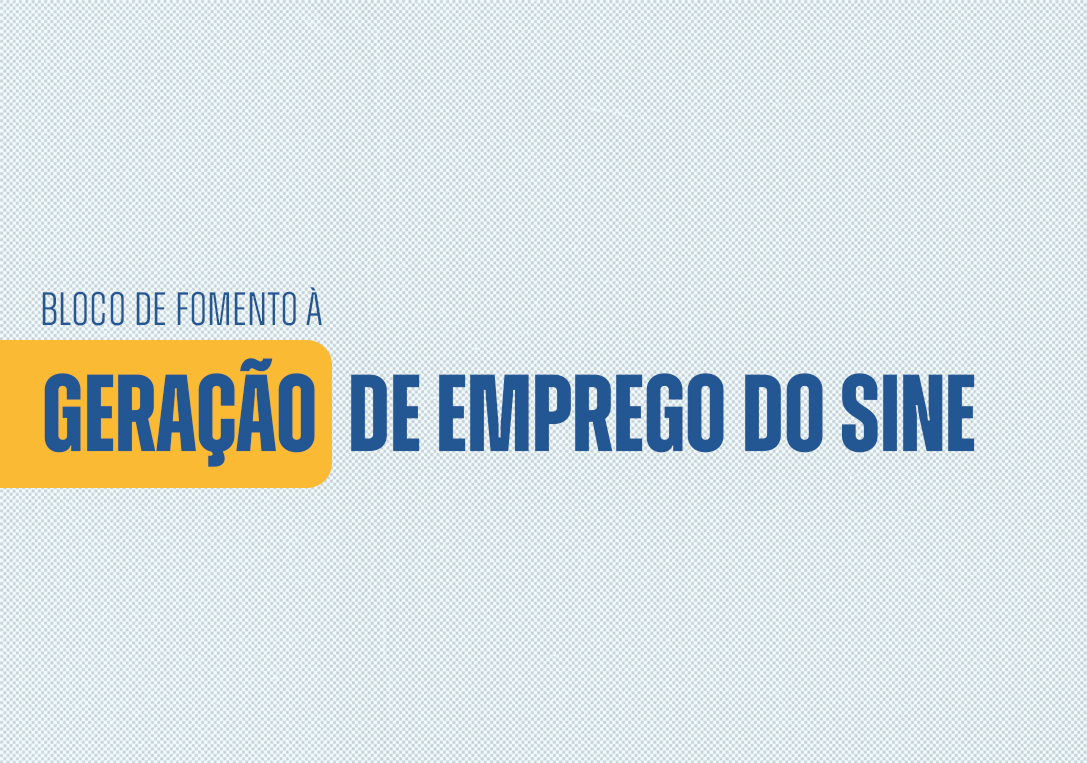 Página referente à  Bloco de Fomento à Geração de Emprego