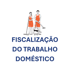 Fiscalização do Trabalho Doméstico