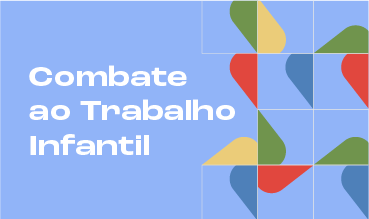 Combate ao Trabalho Infantil