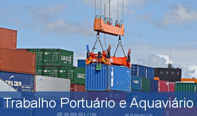 Trabalho Portuário e Aquaviário