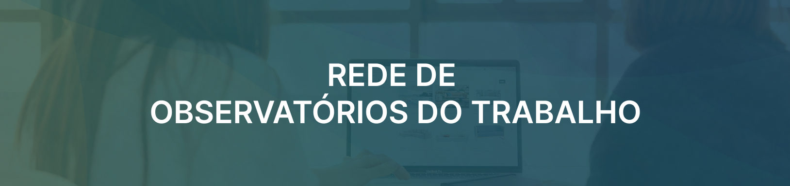 Rede de Observatórios do Trabalho