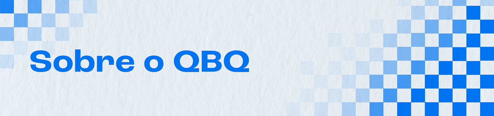 Sobre o QBQ