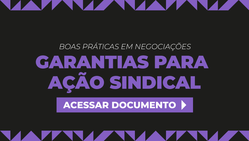 Boas Práticas em Negociações - Garantias para ação sindical 1.png