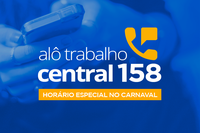 Central 158 terá horário de atendimento reduzido durante o feriado de Carnaval