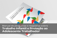 Conheça o Manual de Perguntas e Respostas sobre Trabalho Infantil e Proteção ao Adolescente Trabalhador do MTE