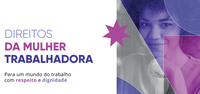 MTE lança cartilha com orientações sobre direitos da mulher trabalhadora