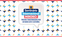 Seminário Internacional debate parcerias transformadoras para economia popular e solidária