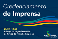 Balanço da segunda reunião do Grupo de Trabalho Emprego nesta quinta-feira (28)