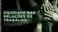 Boletim destaca boas práticas que fortalecem a equidade nas relações de trabalho