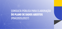 MTE abre consulta pública para elaboração do Plano de Dados Abertos 2025-2027