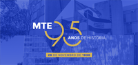 MTE completa 95 anos reafirmando compromisso com trabalho decente e inclusão