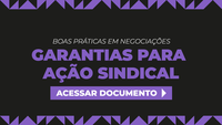 Negociações coletivas ampliam garantias para atuação sindical, aponta boletim do MTE