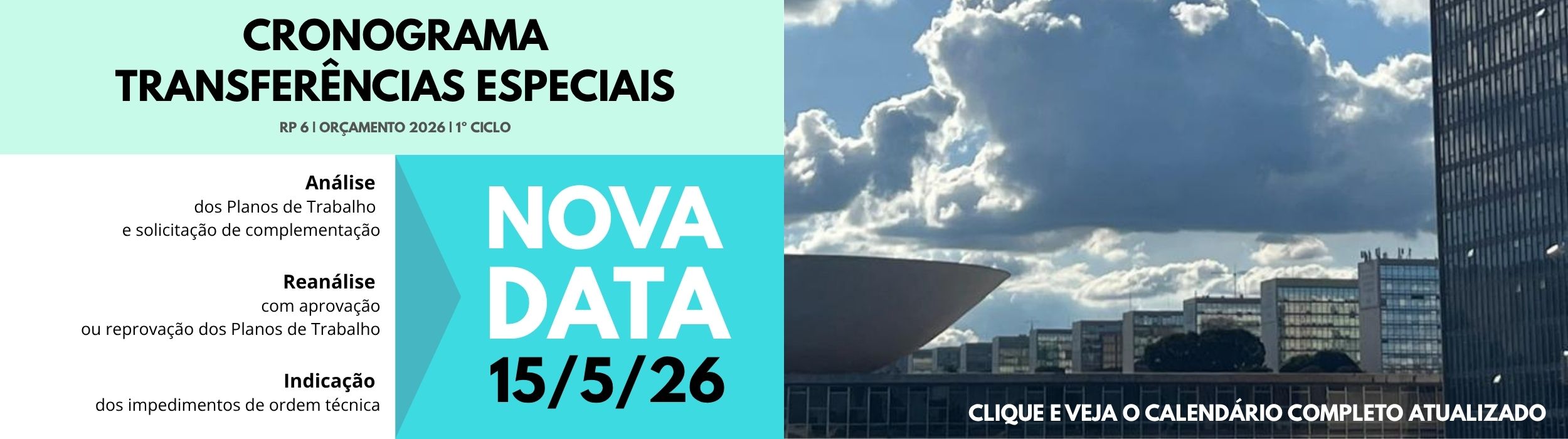 COMUNICADO nº 16/2026 – ALTERAÇÃO DOS PRAZOS ESTABELECIDOS PELO COMUNICADO Nº 15/2026, QUE ALTEROU O COMUNICADO Nº 4/2026 - CRONOGRAMA_EMENDAS INDIVIDUAIS RP6_TRANSFERÊNCIA ESPECIAL- ORÇAMENTO 2026 - 1º CICLO