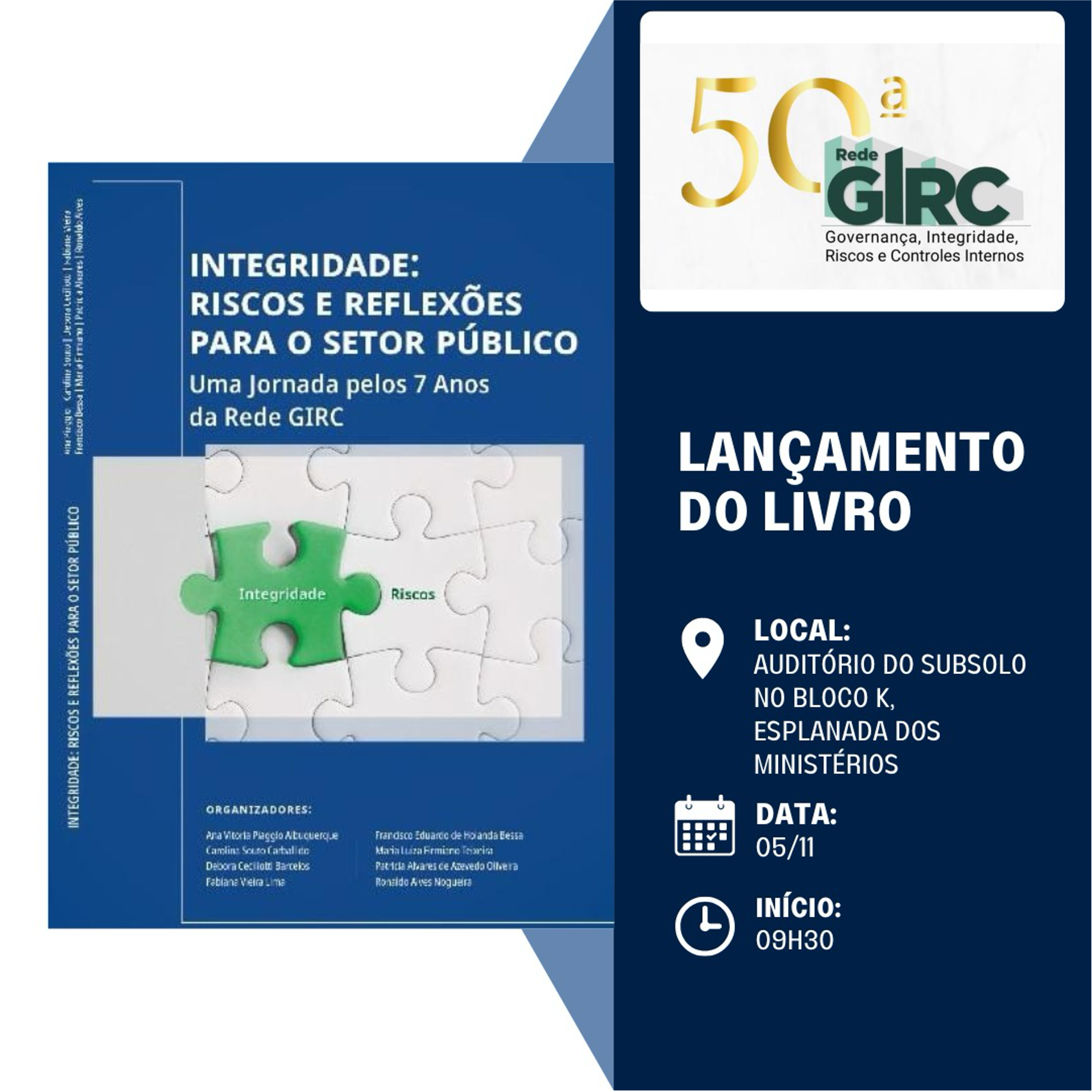 50ª REDE GIRC: Lançamento do Livro: "Integridade: Riscos e reflexões para o setor público: Uma jornada pelos 7 anos da Rede GIRC"