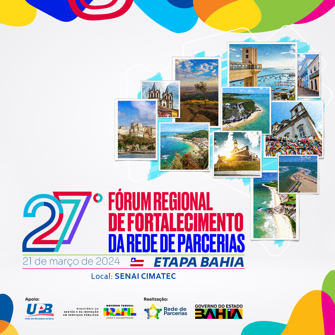 27º Fórum Regional de Fortalecimento da Rede de Parcerias - Etapa Bahia