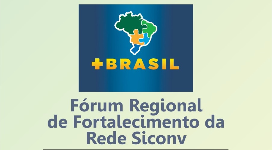 Fórum Regional de Fortalecimento da Rede Siconv - Etapa Rio de Janeiro