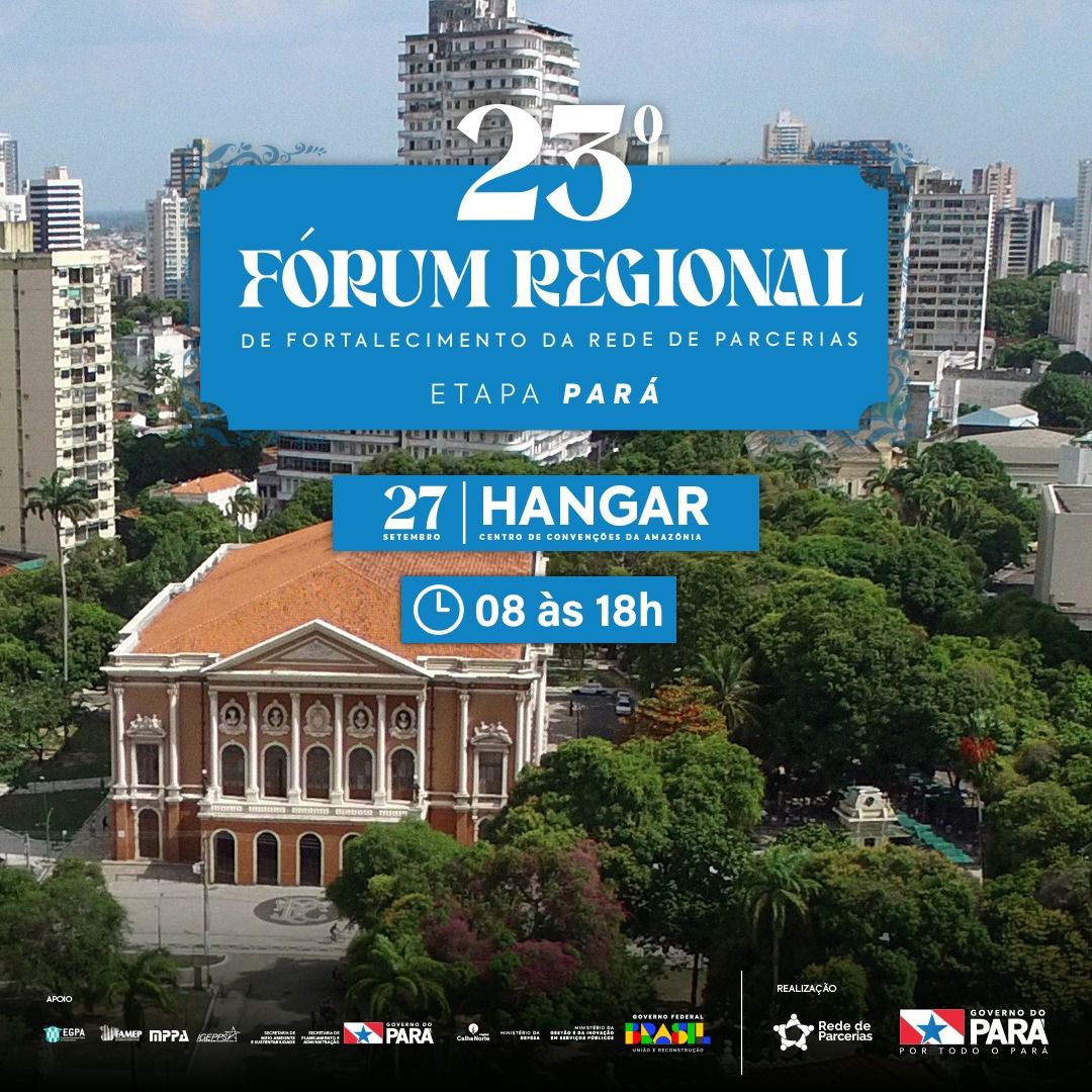 23º Fórum Regional de Fortalecimento da Rede de Parcerias - Etapa Pará