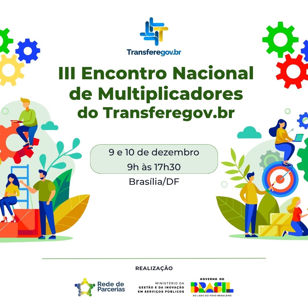 III Encontro Nacional de Multiplicadores do Transferegov.br
