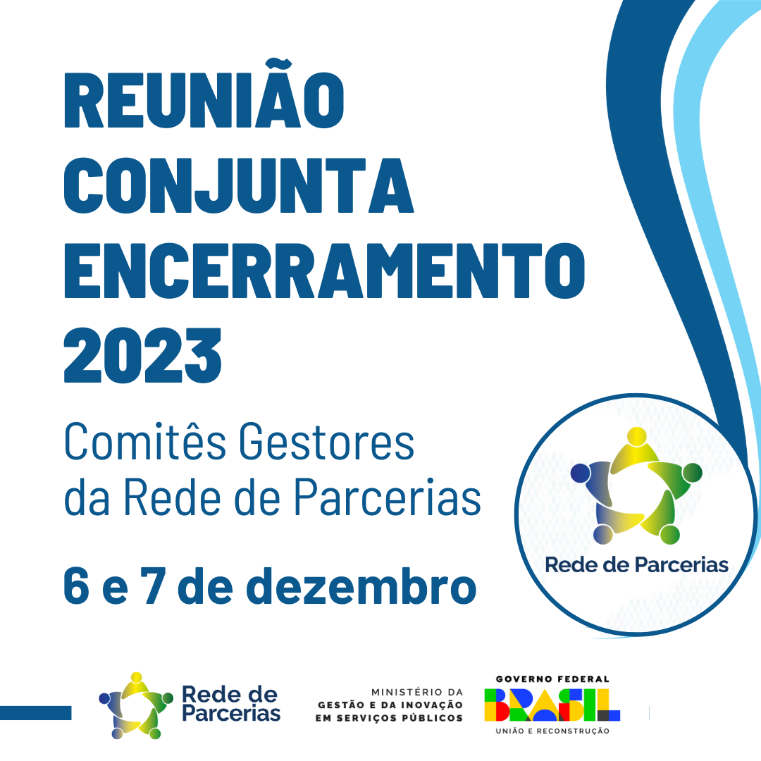 Reunião Conjunta de Encerramento 2023 da Rede de Parcerias