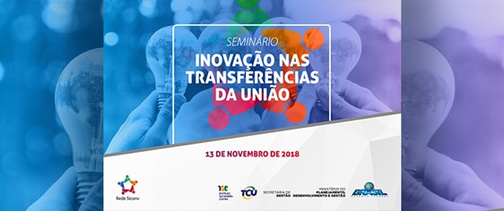 Seminário Inovação nas Transferências da União