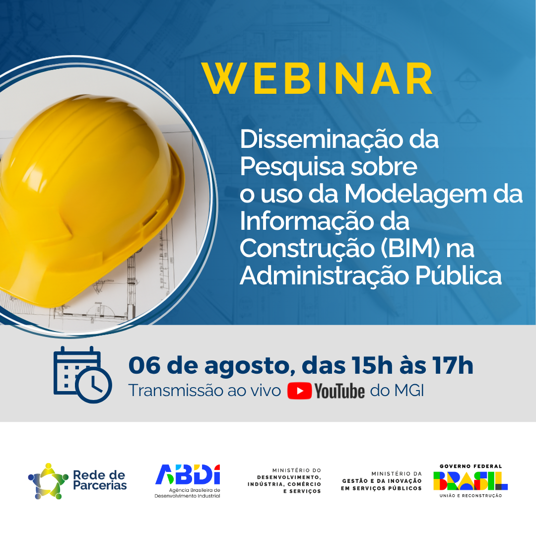 Webinar sobre Disseminação da Pesquisa sobre o uso da Modelagem da Informação da Construção (BIM) na Administração Pública